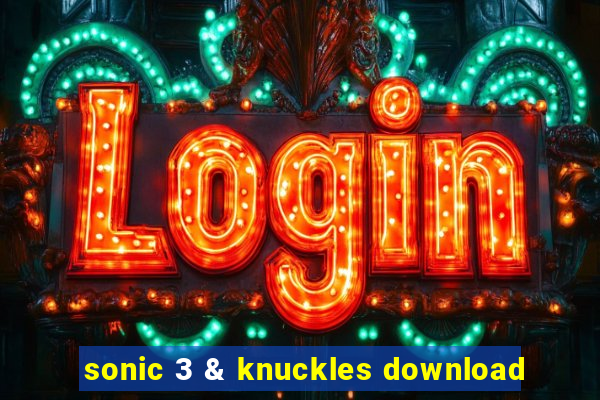 sonic 3 & knuckles download